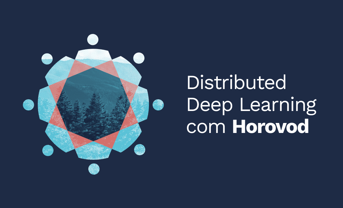 Deep Learning Distribuído com Horovod