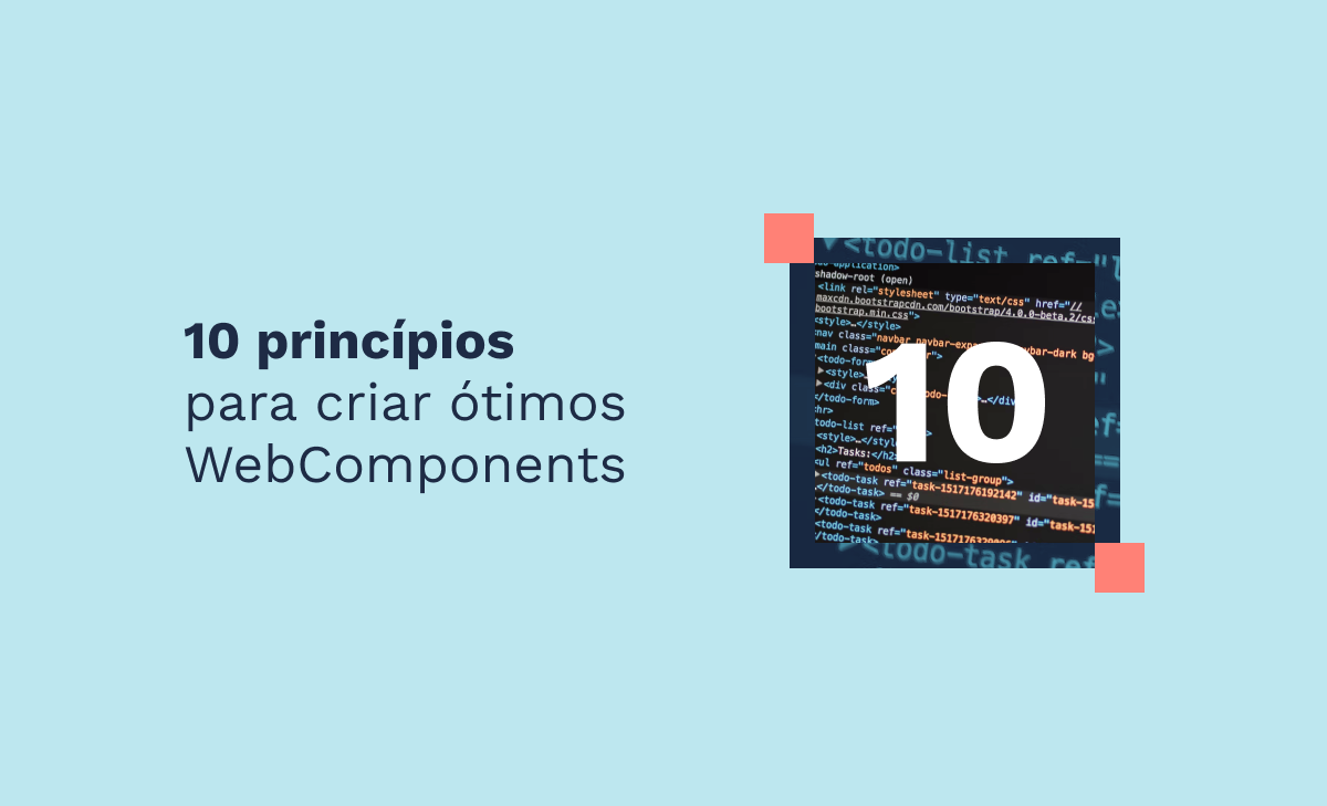 10 princípios para criar ótimos WebComponents