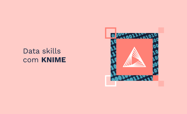 Data skills com KNIME - Parte 1