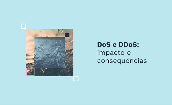 DoS e DDoS: impacto e consequências